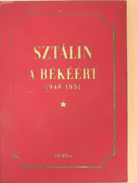 Sztálin - A békéért 1946-1951 [antikvár]