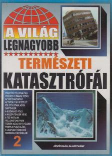BOLYKI TAMÁS - A világ legnagyobb természeti katasztrófái 2. [antikvár]