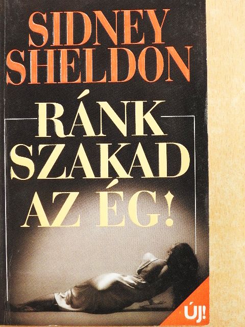 Sidney Sheldon - Ránk szakad az ég! [antikvár]
