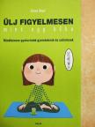 Eline Snel - Ülj figyelmesen mint egy béka - CD-vel [antikvár]