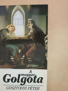 Gosztonyi Péter - A magyar Golgota [antikvár]