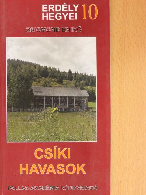 Zsigmond Enikő - Csíki-havasok [antikvár]