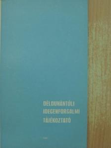 Déldunántúli Idegenforgalmi Tájékoztató 1968 [antikvár]