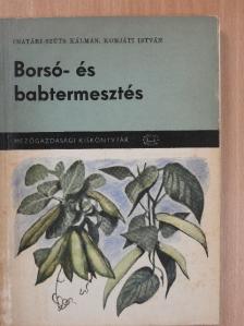 Csatári-Szűts Kálmán - Borsó- és babtermesztés [antikvár]