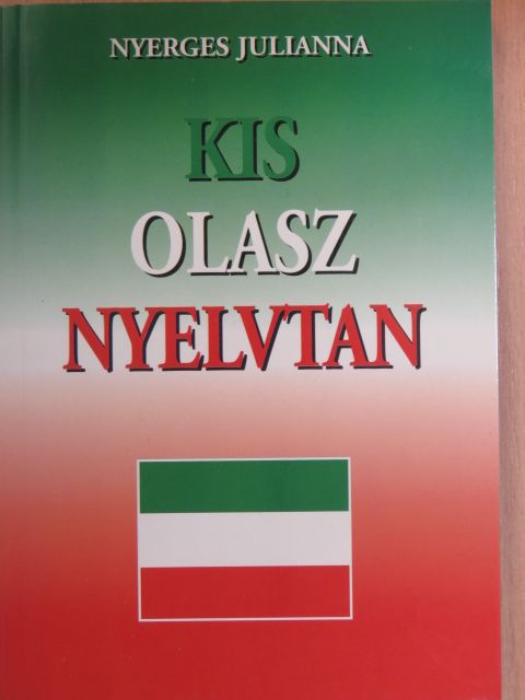 Nyerges Julianna - Kis olasz nyelvtan [antikvár]