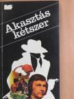 Dr. Vedres Géza - Akasztás kétszer [antikvár]