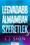 L. J. Shen - Legvadabb álmaimban szeretlek - Tiltott szerelem 2. [eKönyv: epub, mobi]