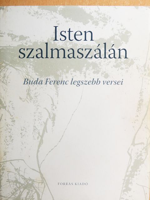 Buda Ferenc - Isten szalmaszálán [antikvár]