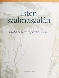 Buda Ferenc - Isten szalmaszálán [antikvár]