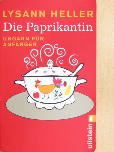 Lysann Heller - Die Paprikantin [antikvár]