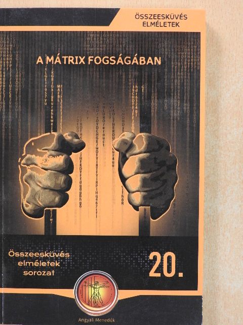 Körösztös György - A Mátrix fogságában [antikvár]