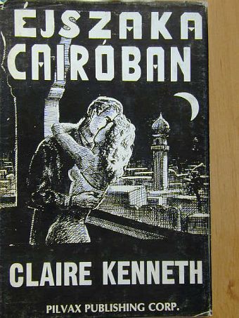 Claire Kenneth - Éjszaka Cairóban [antikvár]