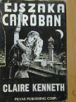 Claire Kenneth - Éjszaka Cairóban [antikvár]