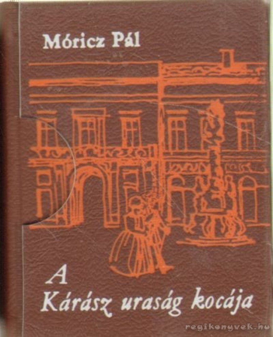MÓRICZ PÁL - A Kárász uraság kocája (mini) [antikvár]