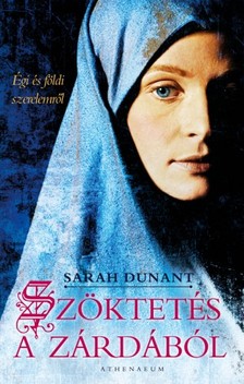 Sarah Dunant - Szöktetés a zárdából [eKönyv: epub, mobi, pdf]