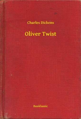 Charles Dickens - Oliver Twist [eKönyv: epub, mobi]