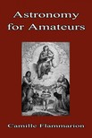 Camille, Flammarion - Astronomy for Amateurs [eKönyv: epub, mobi]