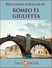 Romeo és Giulietta - Régi olasz novellák II. [eKönyv: epub, mobi]