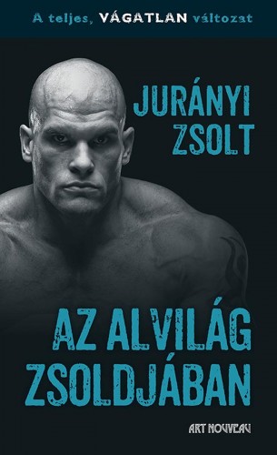 Jurányi Zsolt - Az alvilág zsoldjában [eKönyv: epub, mobi]