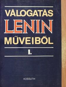 Lenin - Válogatás Lenin műveiből I. (töredék) [antikvár]