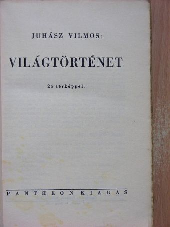 Juhász Vilmos - Világtörténet [antikvár]