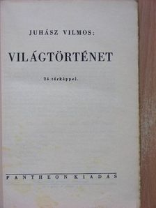 Juhász Vilmos - Világtörténet [antikvár]