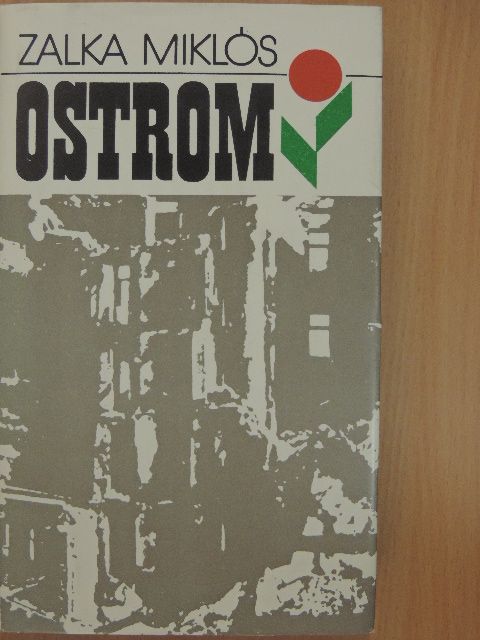 Zalka Miklós - Ostrom [antikvár]