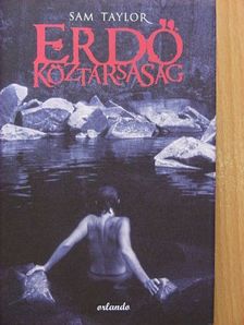 Sam Taylor - Erdő köztársaság [antikvár]
