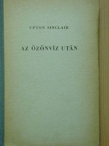 Upton Sinclair - Az özönvíz után [antikvár]