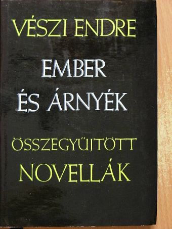 Vészi Endre - Ember és árnyék II. (töredék) [antikvár]