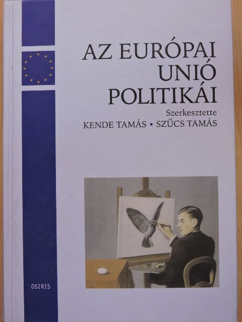 Angus McCullogh - Az Európai Unió politikái [antikvár]
