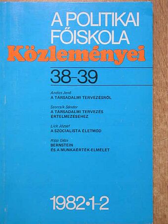Andics Jenő - A Politikai Főiskola Közleményei 1982/1-2 [antikvár]
