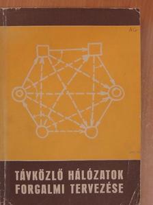 Dely Zoltán - Távközlő hálózatok forgalmi tervezése [antikvár]