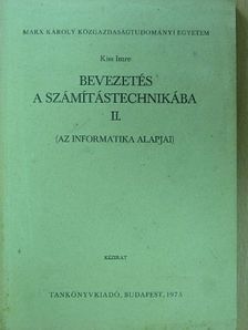Kiss Imre - Bevezetés a számítástechnikába II. [antikvár]
