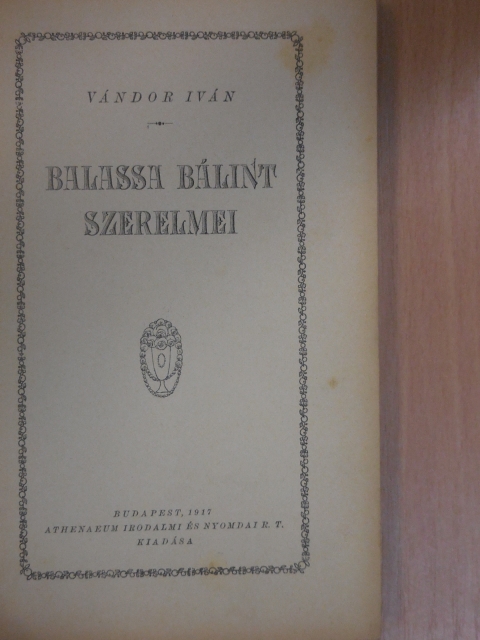 Vándor Iván - Balassa Bálint szerelmei [antikvár]