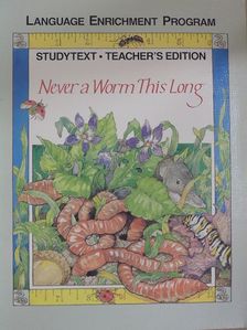 Barbara A. Schmidt - Never a Worm This Long [antikvár]