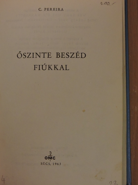 C. Pereira - Őszinte beszéd fiúkkal [antikvár]
