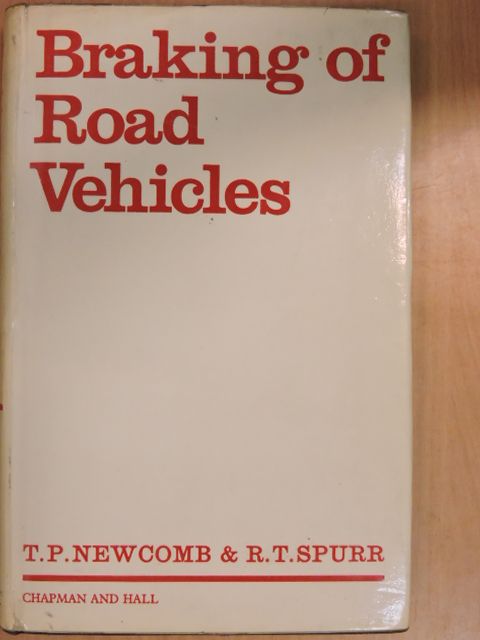 Dr. R. T. Spurr - Braking of Road Vehicles [antikvár]