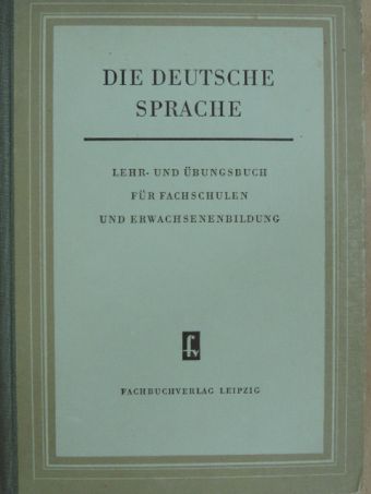 Dr. R. Hentzschel - Die Deutsche Sprache [antikvár]