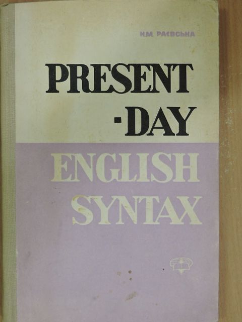 N. M. Raevszka - Present-Day English Syntax [antikvár]