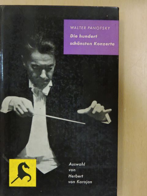 Walter Panofsky - Die hundert schönsten Konzerte [antikvár]