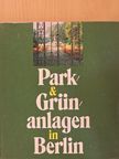 Fritz Steinwasser - Park- und Grünanlagen in Berlin [antikvár]
