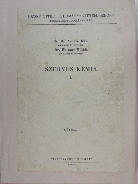 Dr. Halmos Miklós - Szerves kémia I. [antikvár]