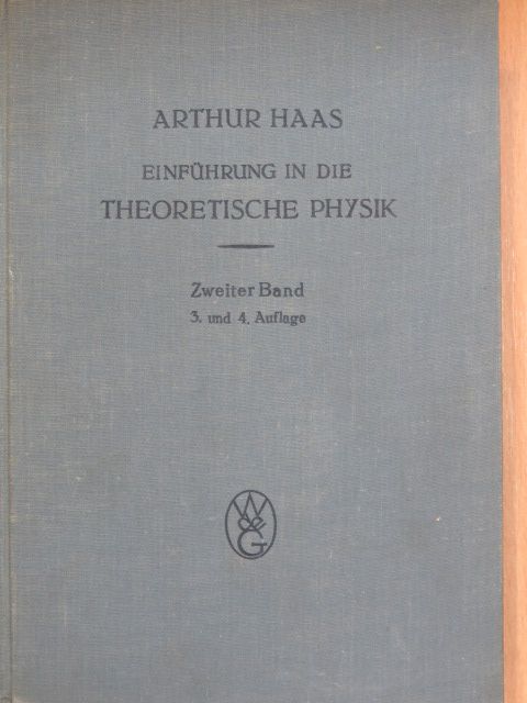 Arthur Haas - Einführung in die theoretische Physik II. [antikvár]