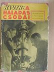 Heinrich Kluth - A haladás csodái [antikvár]