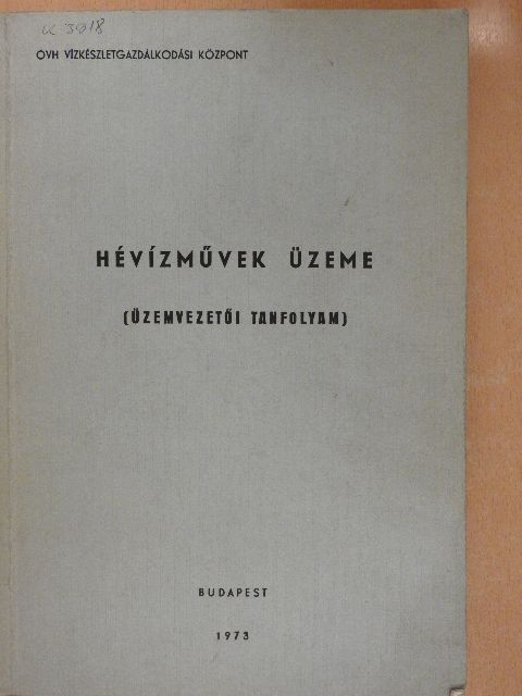 Balogh Jenő - Hévízművek üzeme [antikvár]