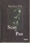 BÁRDOS PÁL - Stan és Pan [antikvár]