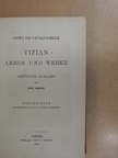 Giovanni Battista Cavalcaselle - Tizian I-II. [antikvár]