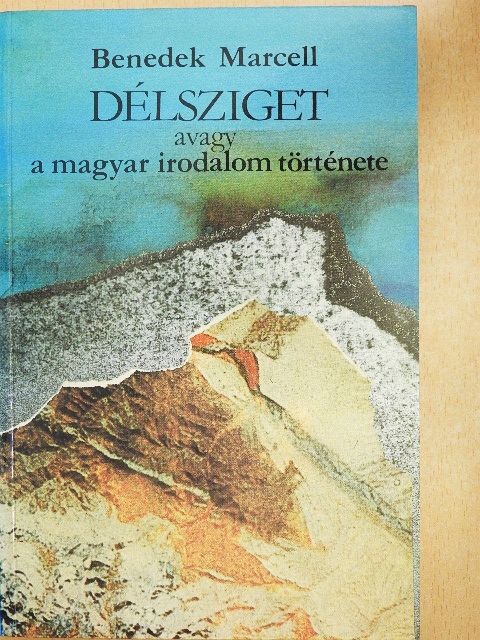 Benedek Marcell - Délsziget [antikvár]