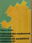 Hámori Sándor - Információs rendszerek szervezése struktúrált szemléletű módszerrel [antikvár]